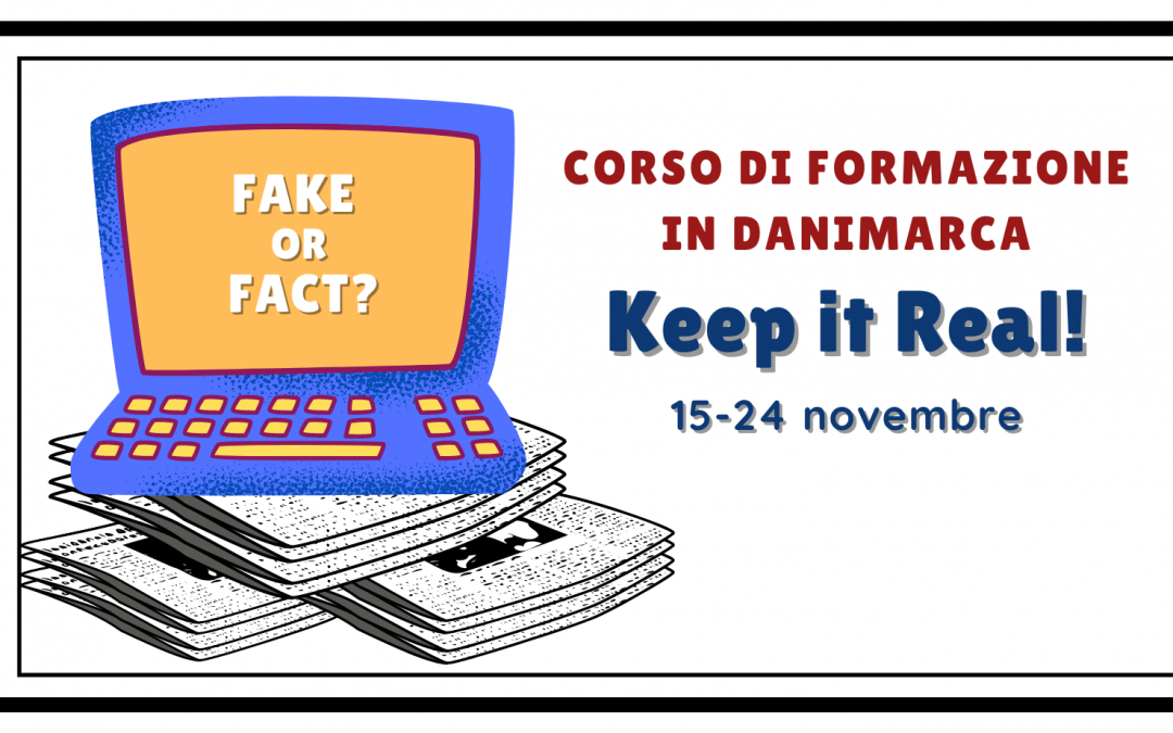 Corso di formazione in Danimarca: “Keep It Real!”           (A1- Training course)