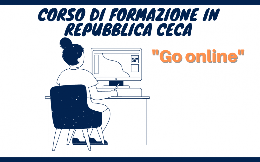 Corso di formazione in Repubblica Ceca: “GO ONLINE”