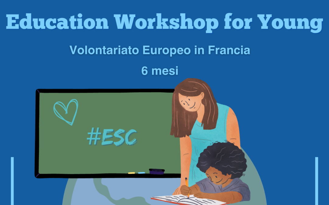 Volontariato Europeo in Francia – Education workshops for young in Notre-Dame de Lourdes school group
