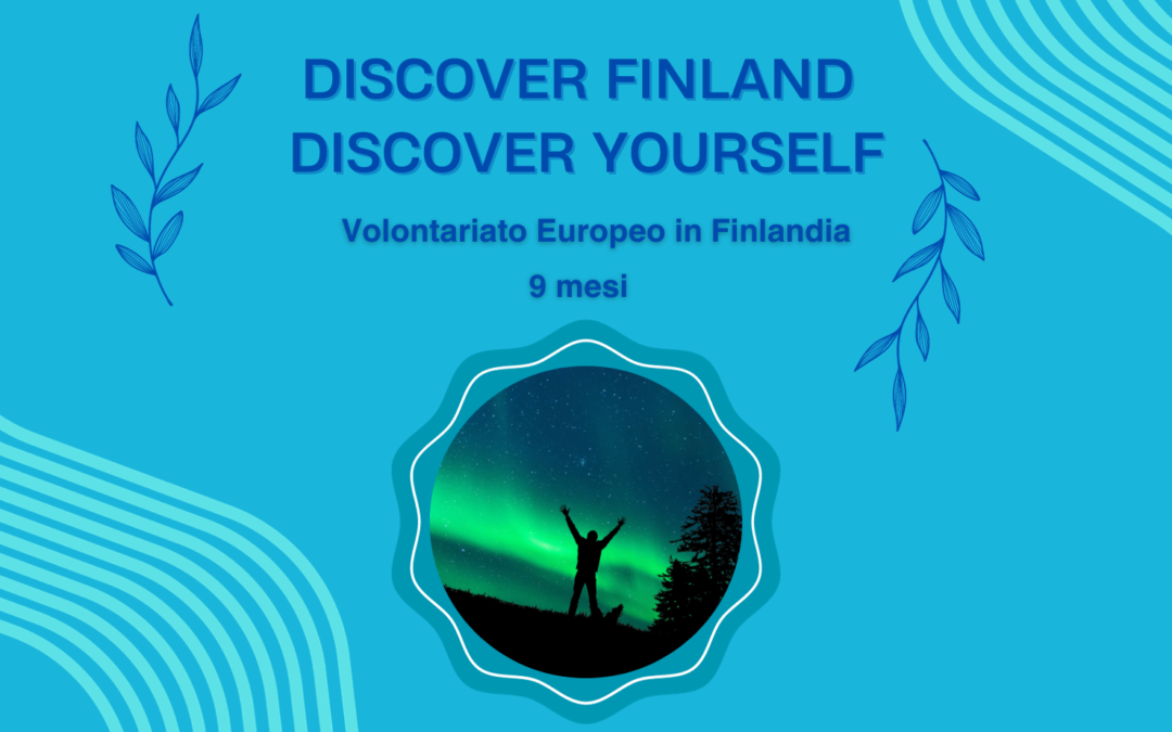 Discover Finland, Discover Yourself – ESC in Finlandia